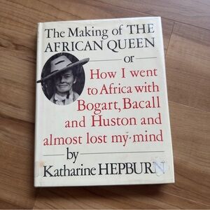 The Making of The African Queen Book by Katharine Hepburn - White Cover